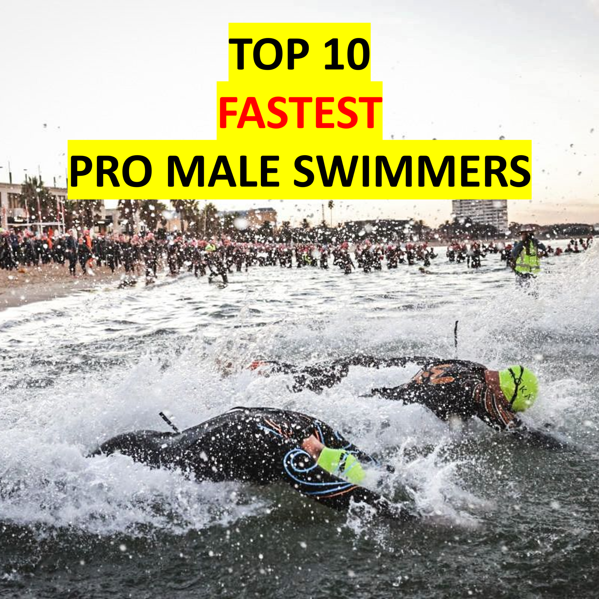 Top 10 Pro Male Swimmers